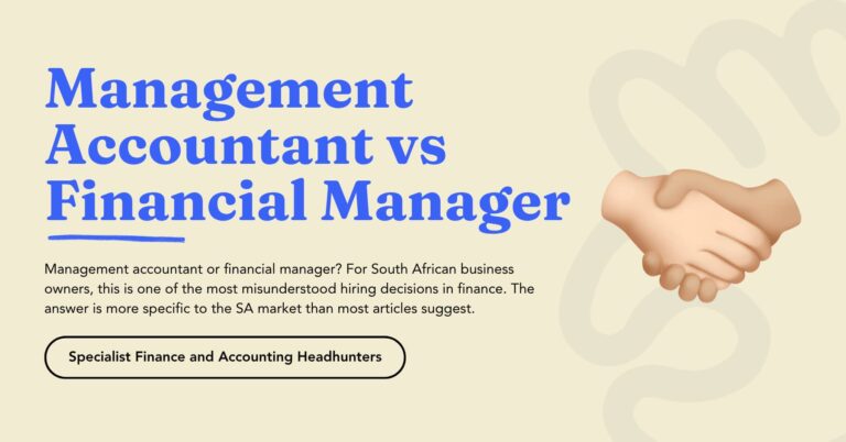 South African business owner deciding between hiring a management accountant or financial manager